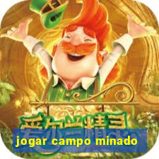 jogar campo minado